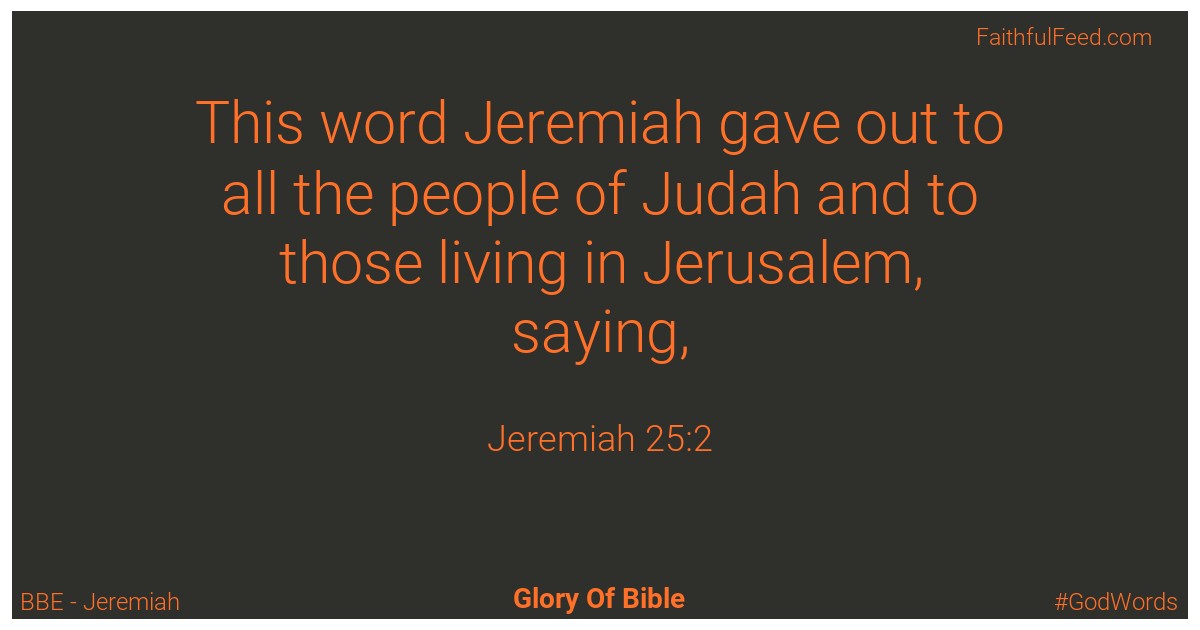 Jeremiah 25:2 - Bbe