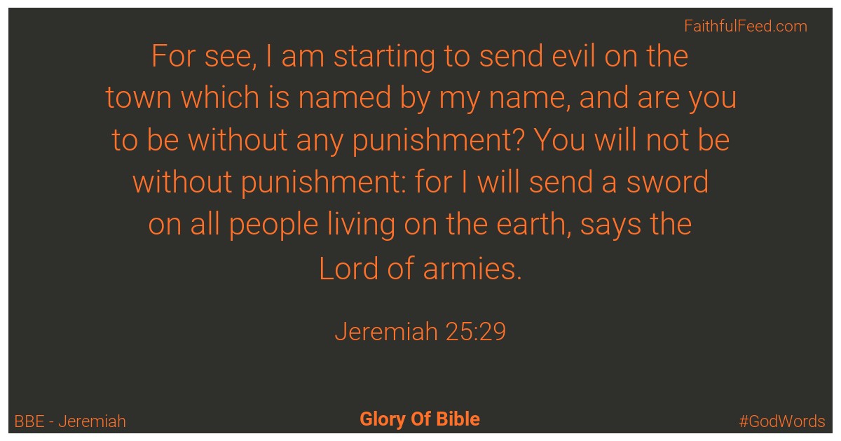 Jeremiah 25:29 - Bbe