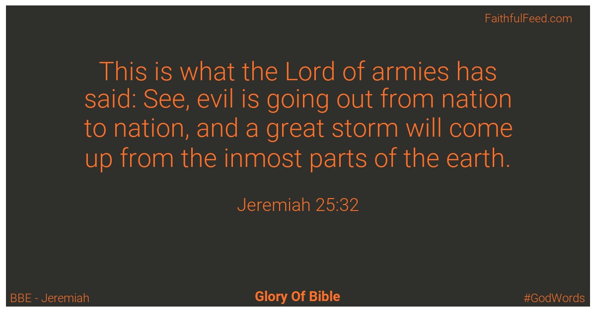 Jeremiah 25:32 - Bbe