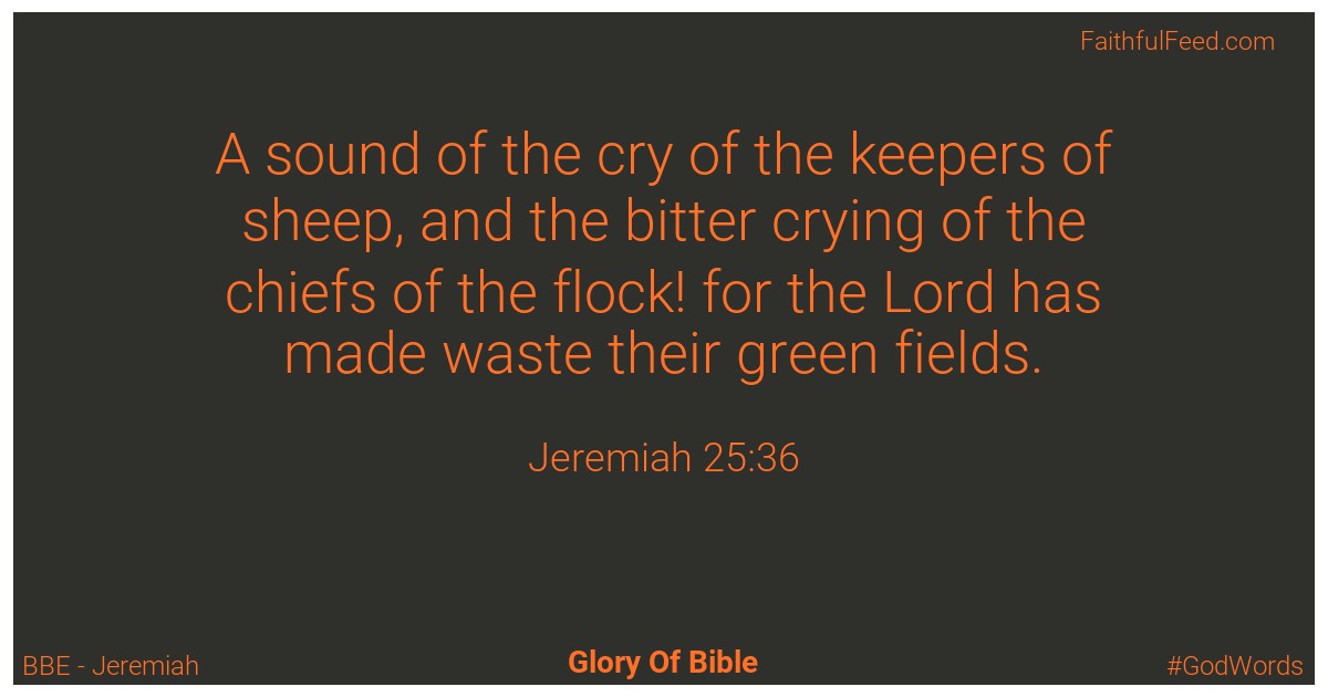 Jeremiah 25:36 - Bbe