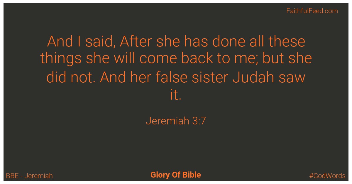 Jeremiah 3:7 - Bbe