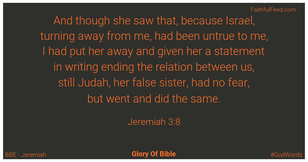Jeremiah 3:8 - Bbe