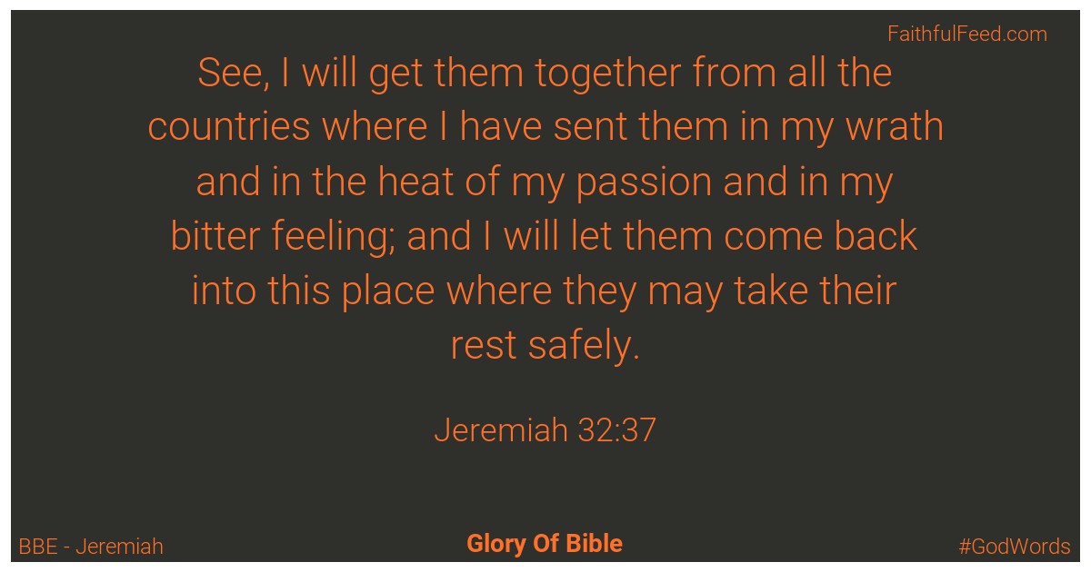 Jeremiah 32:37 - Bbe