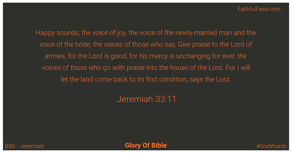 Jeremiah 33:11 - Bbe