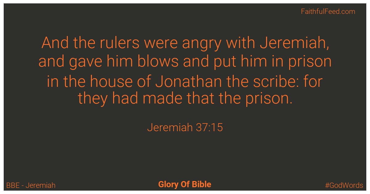 Jeremiah 37:15 - Bbe