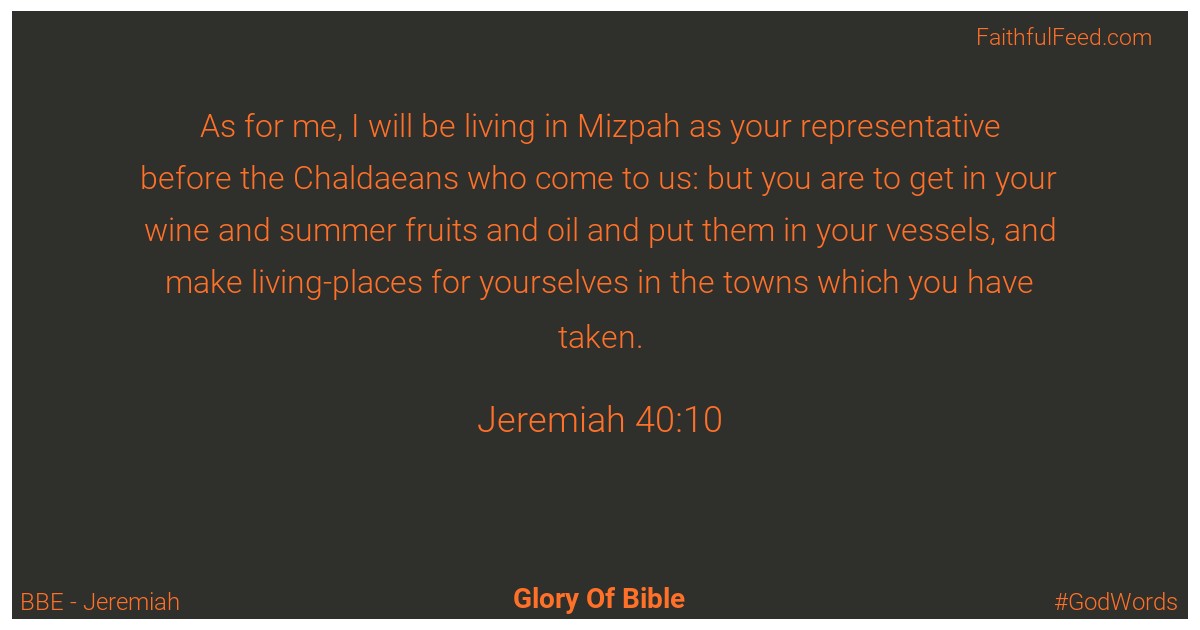 Jeremiah 40:10 - Bbe