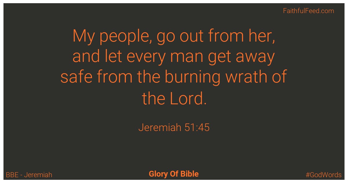 Jeremiah 51:45 - Bbe