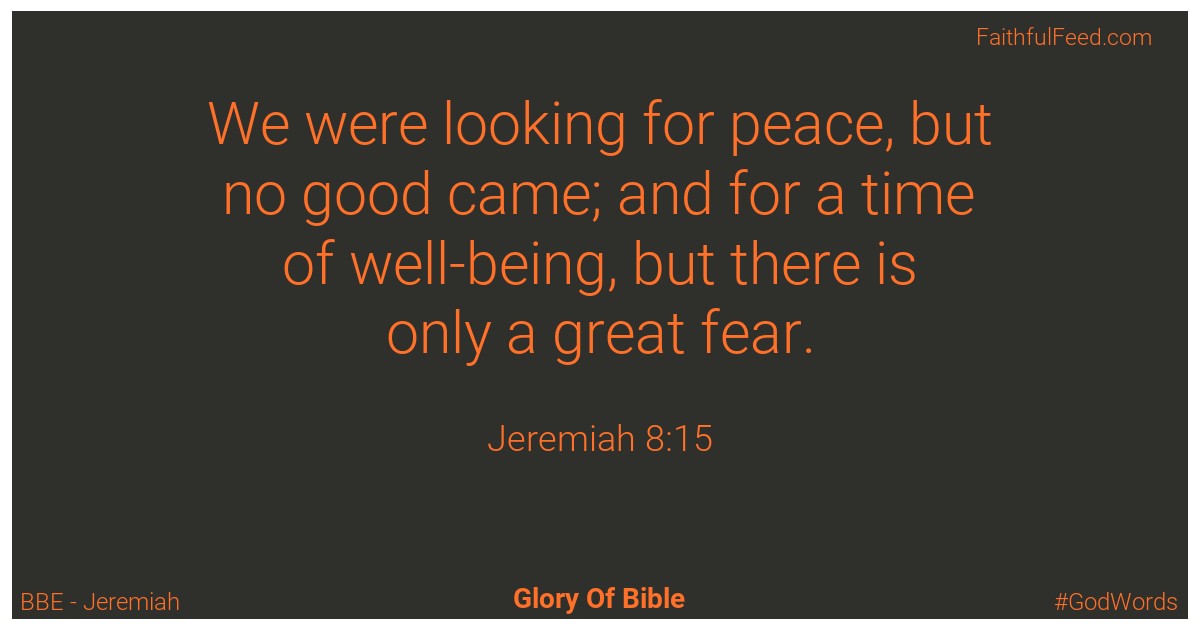 Jeremiah 8:15 - Bbe