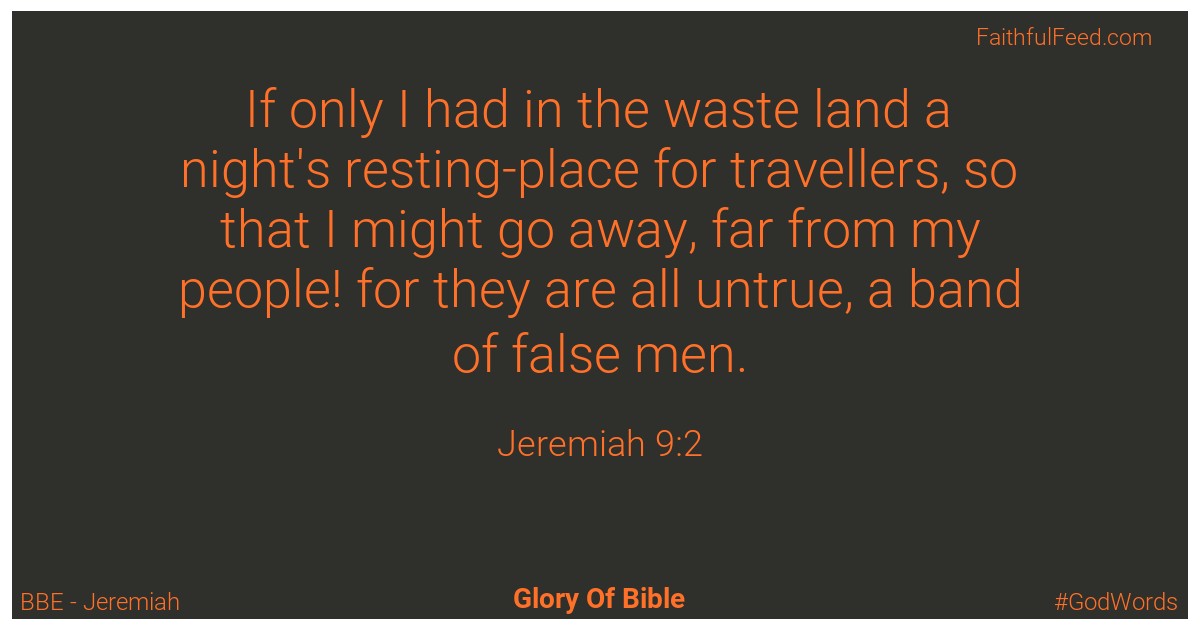 Jeremiah 9:2 - Bbe
