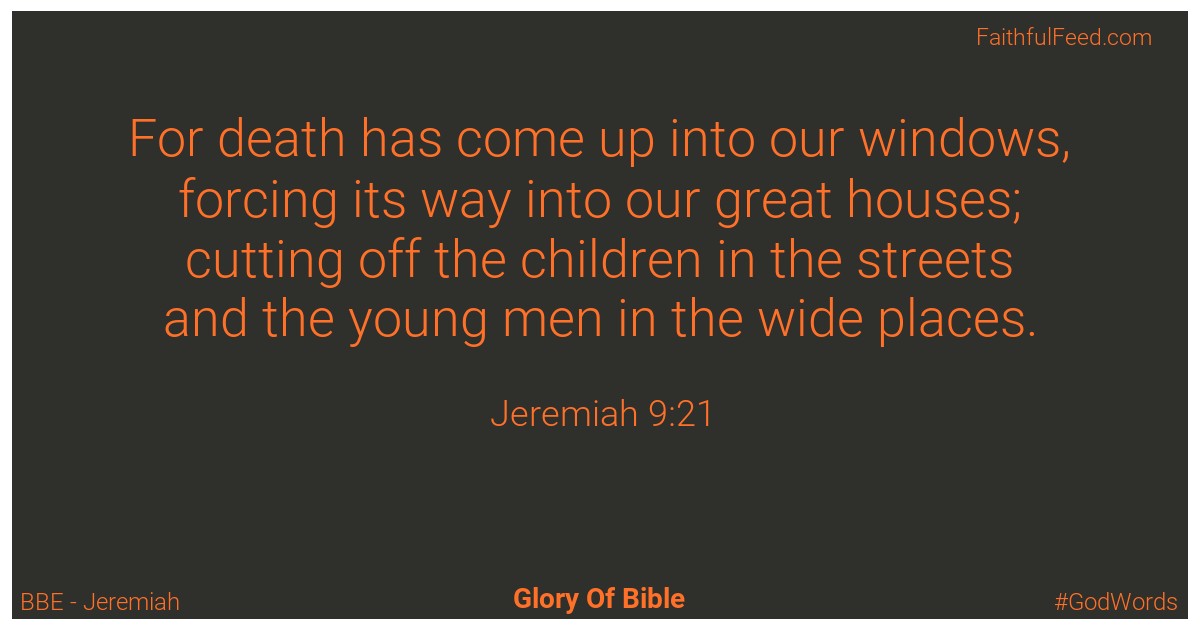Jeremiah 9:21 - Bbe