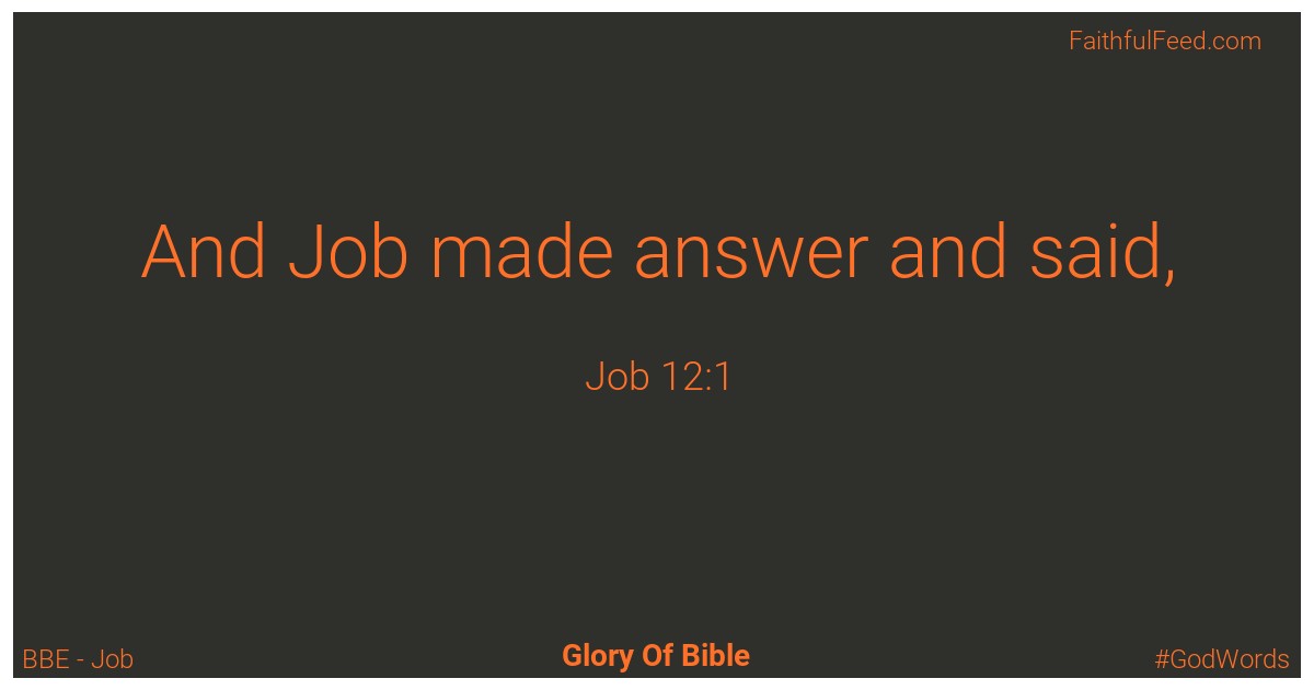 Job 12:1 - Bbe