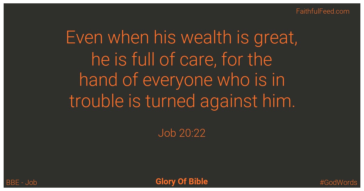 Job 20:22 - Bbe