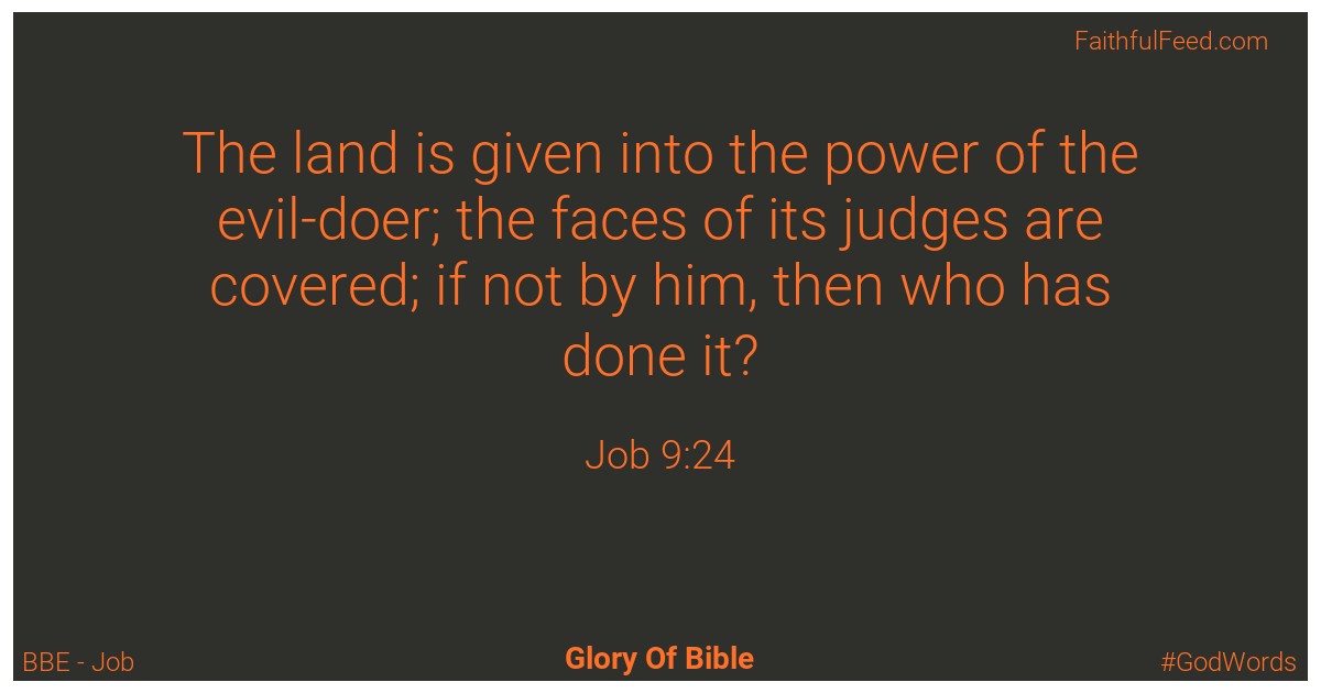 Job 9:24 - Bbe