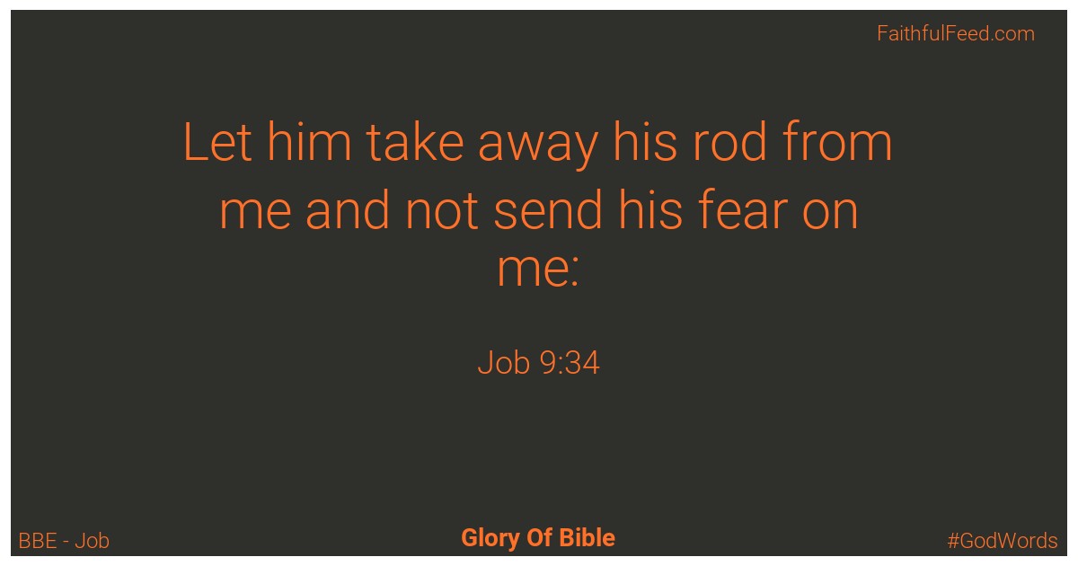 Job 9:34 - Bbe