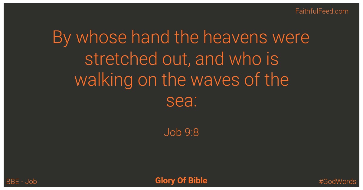 Job 9:8 - Bbe