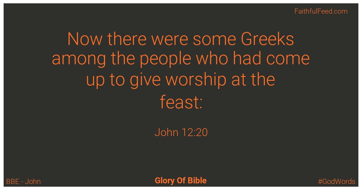 John 12:20 - Bbe