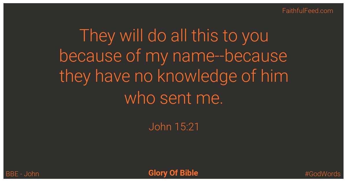 John 15:21 - Bbe