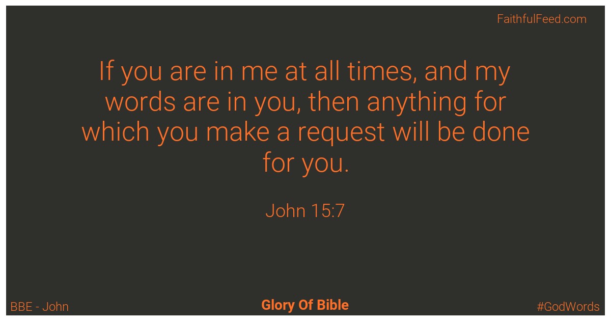 John 15:7 - Bbe