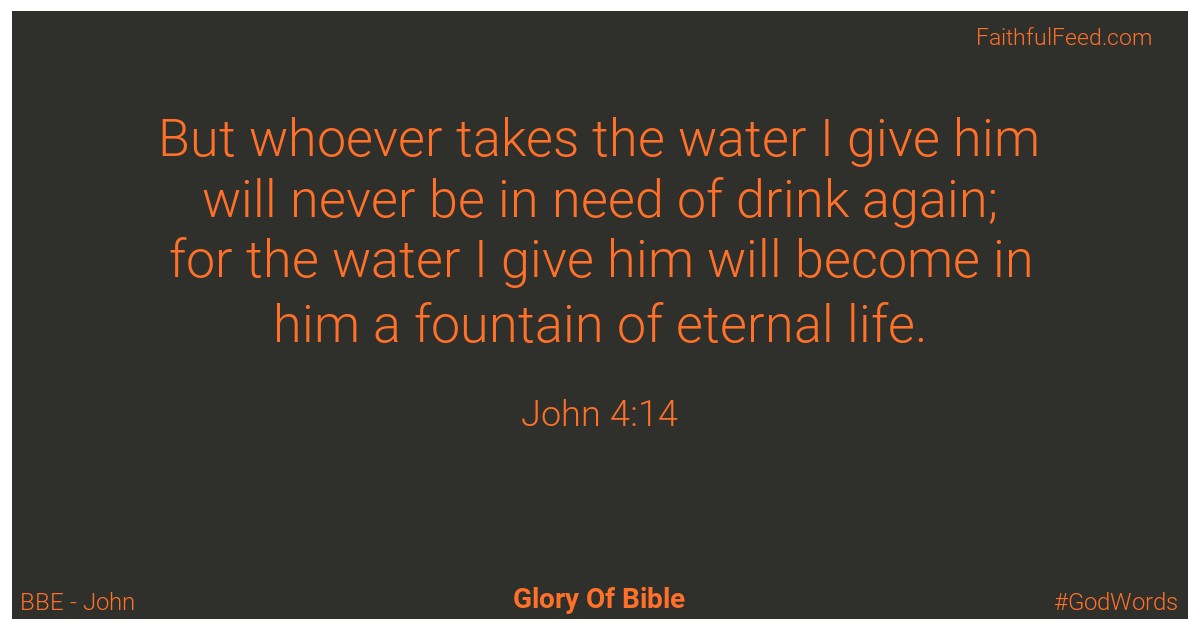 John 4:14 - Bbe