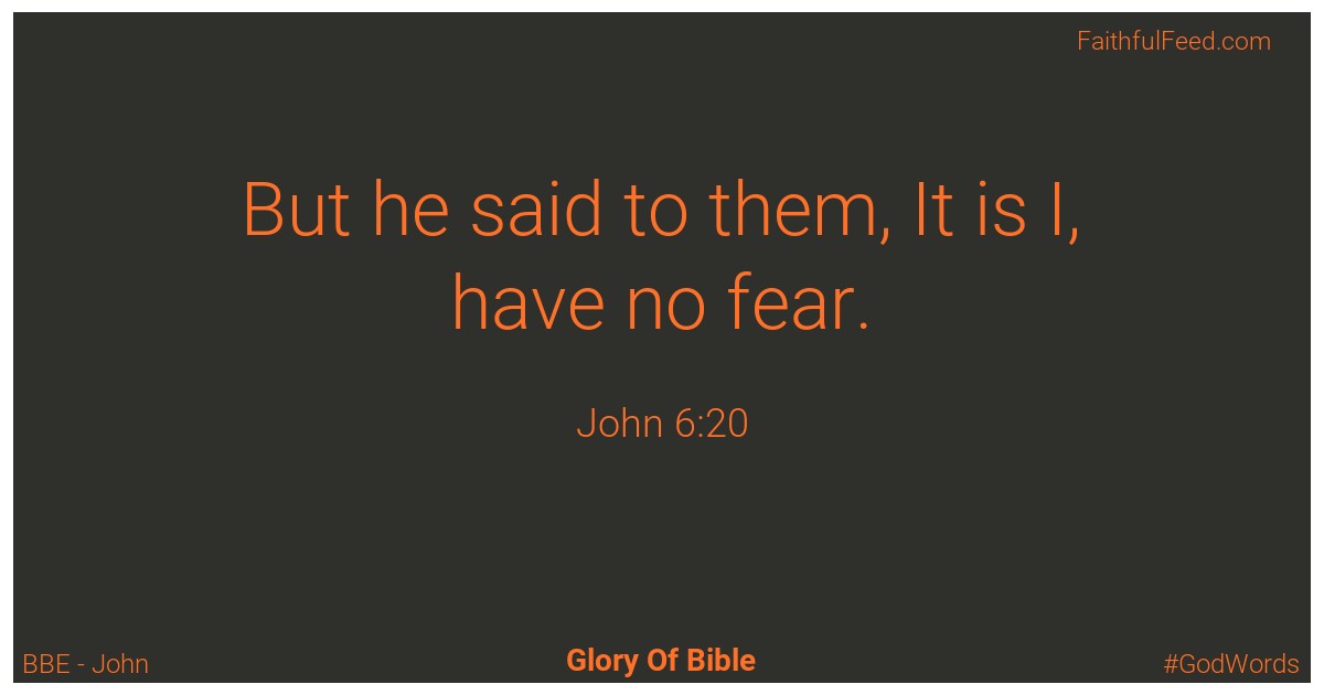 John 6:20 - Bbe