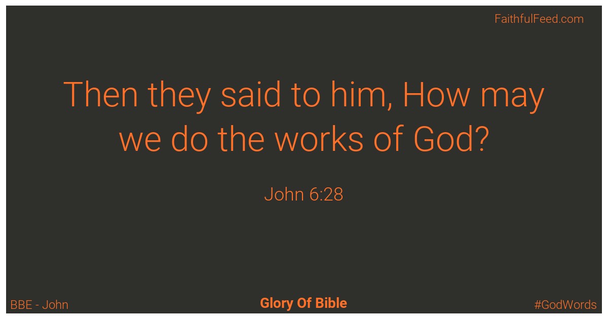 John 6:28 - Bbe