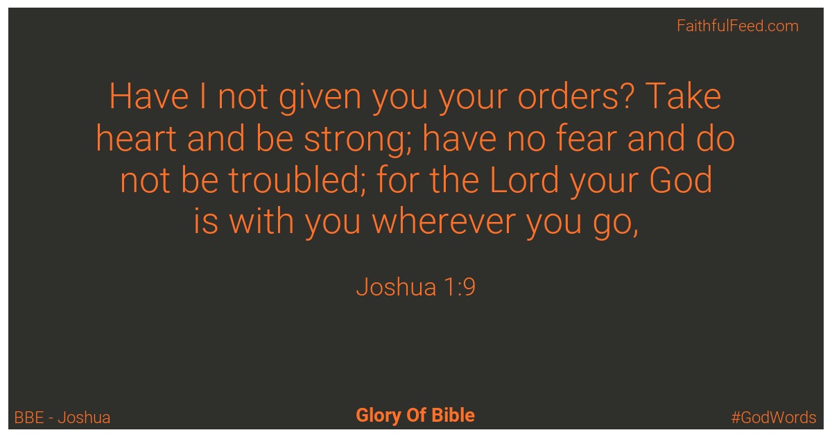 Joshua 1:9 - Bbe