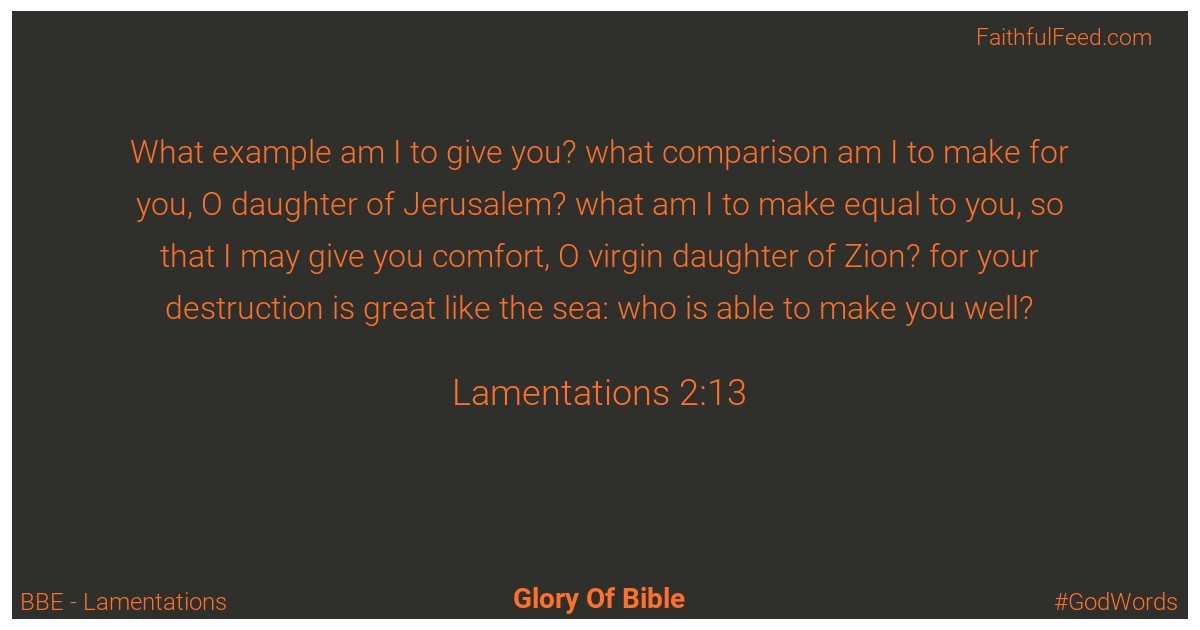 Lamentations 2:13 - Bbe