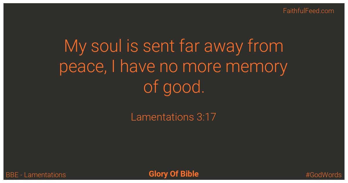 Lamentations 3:17 - Bbe