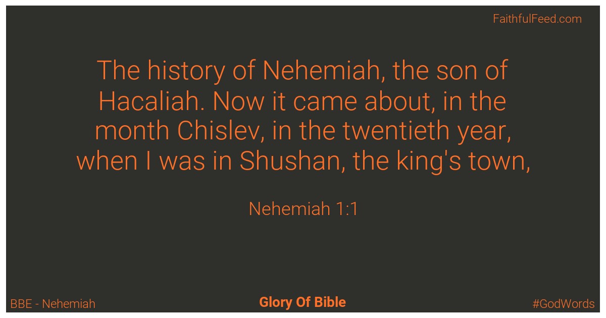 Nehemiah 1:1 - Bbe