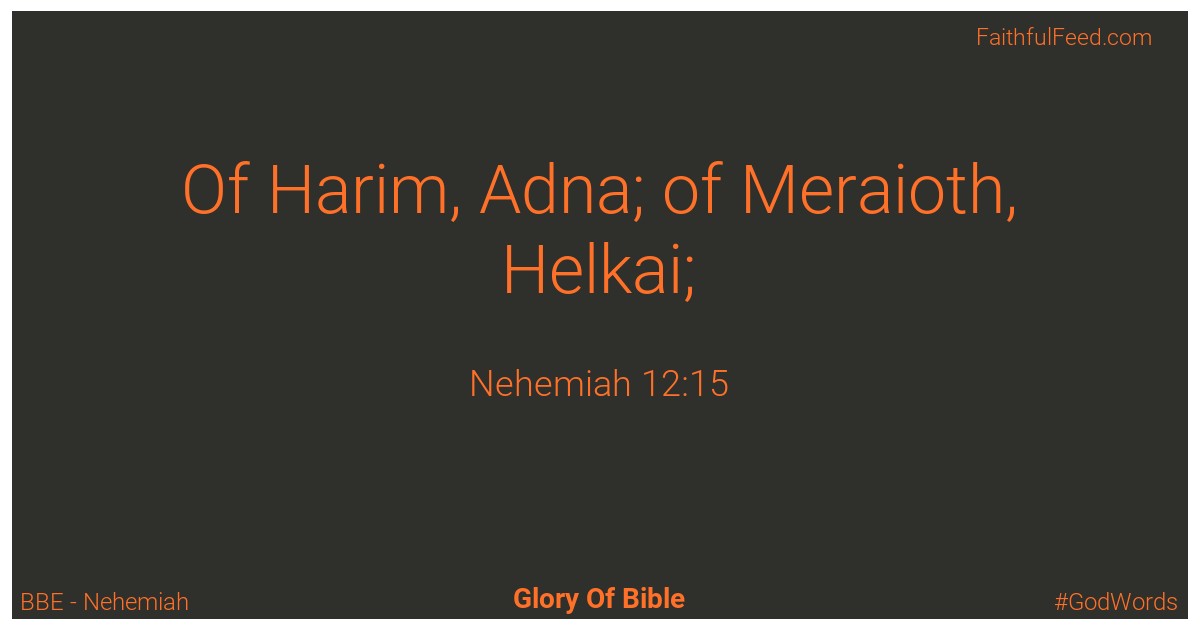 Nehemiah 12:15 - Bbe