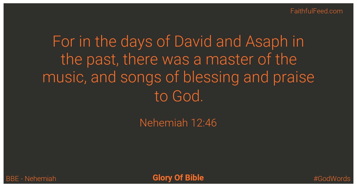 Nehemiah 12:46 - Bbe