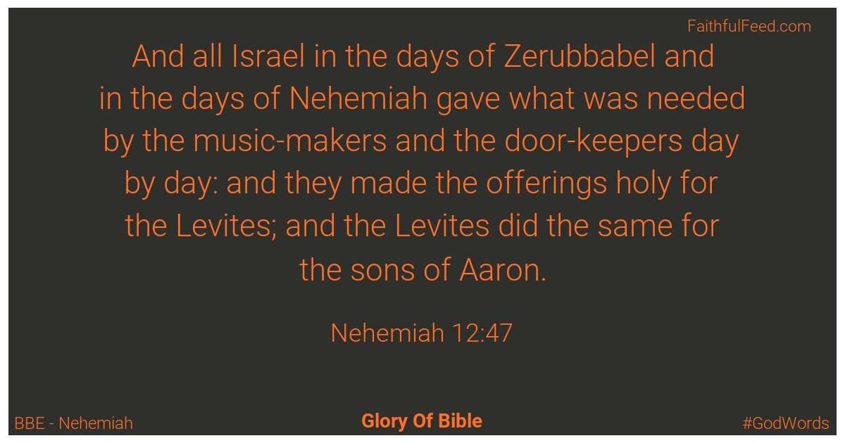Nehemiah 12:47 - Bbe