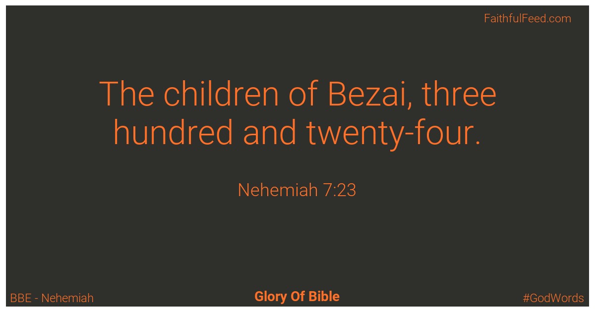 Nehemiah 7:23 - Bbe