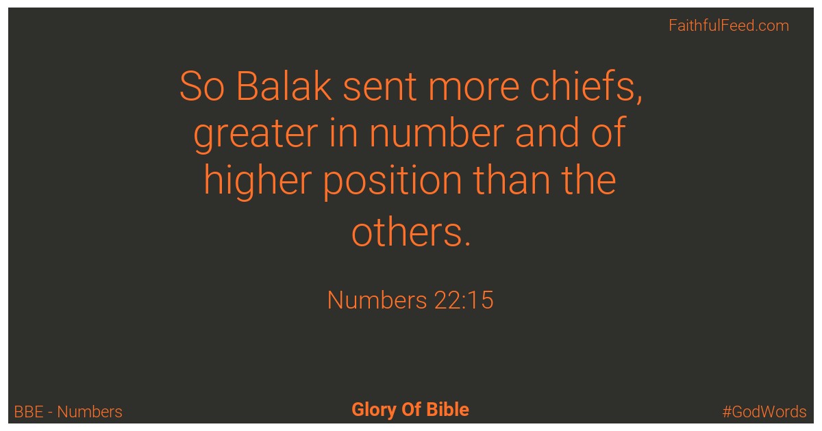 Numbers 22:15 - Bbe