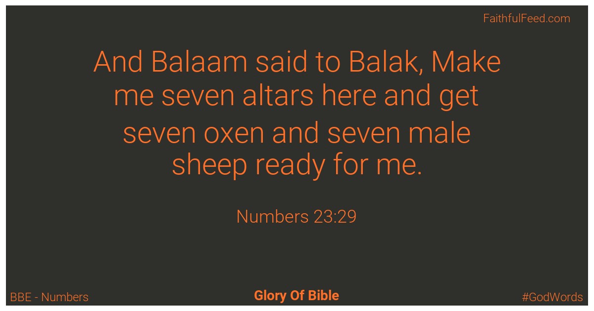 Numbers 23:29 - Bbe