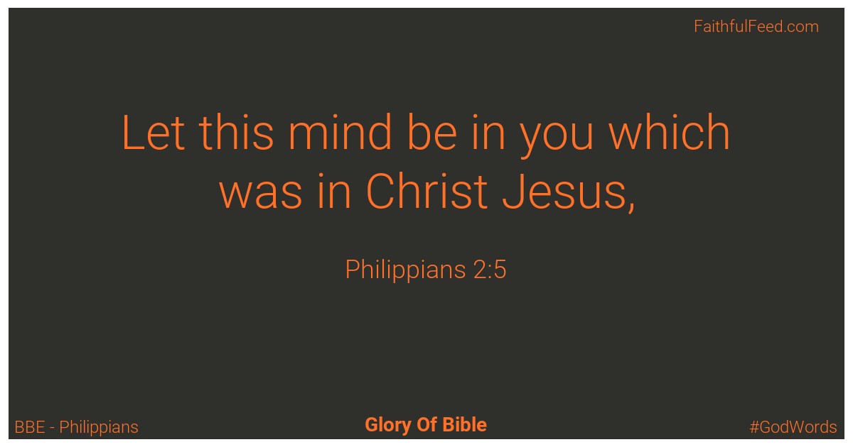 Philippians 2:5 - Bbe