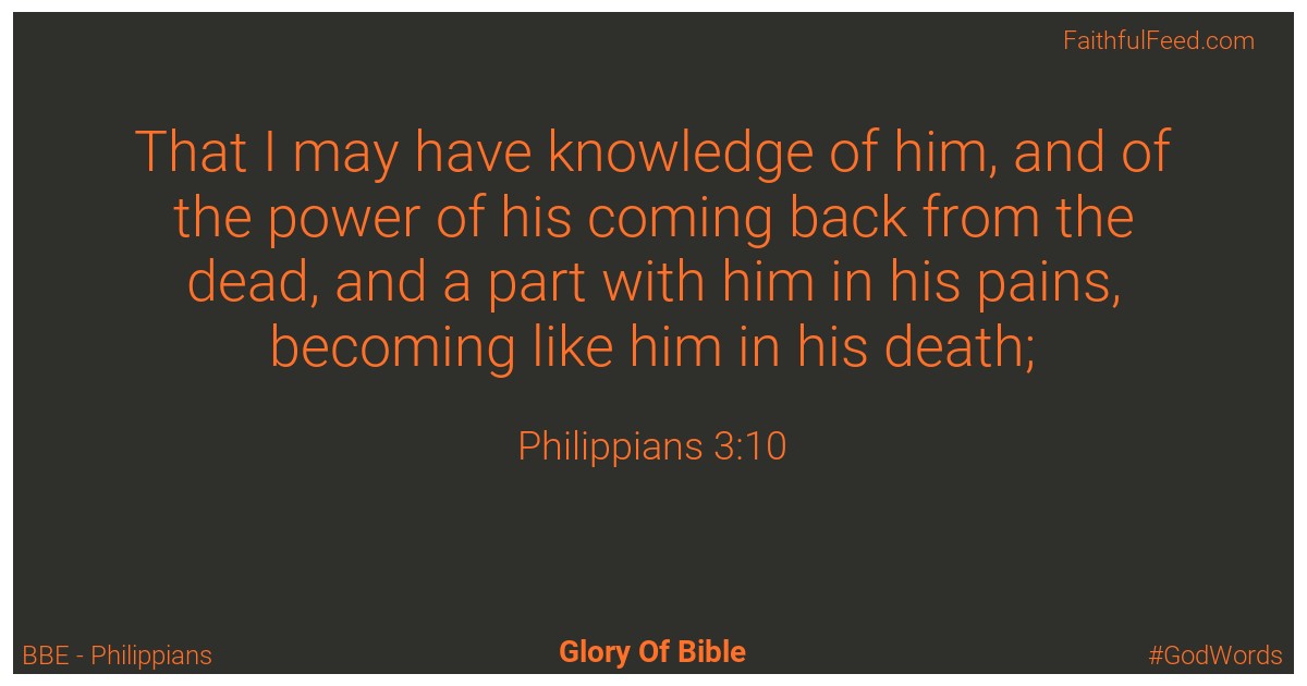 Philippians 3:10 - Bbe