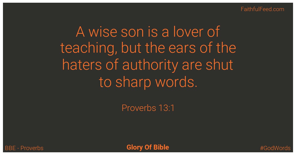 Proverbs 13:1 - Bbe