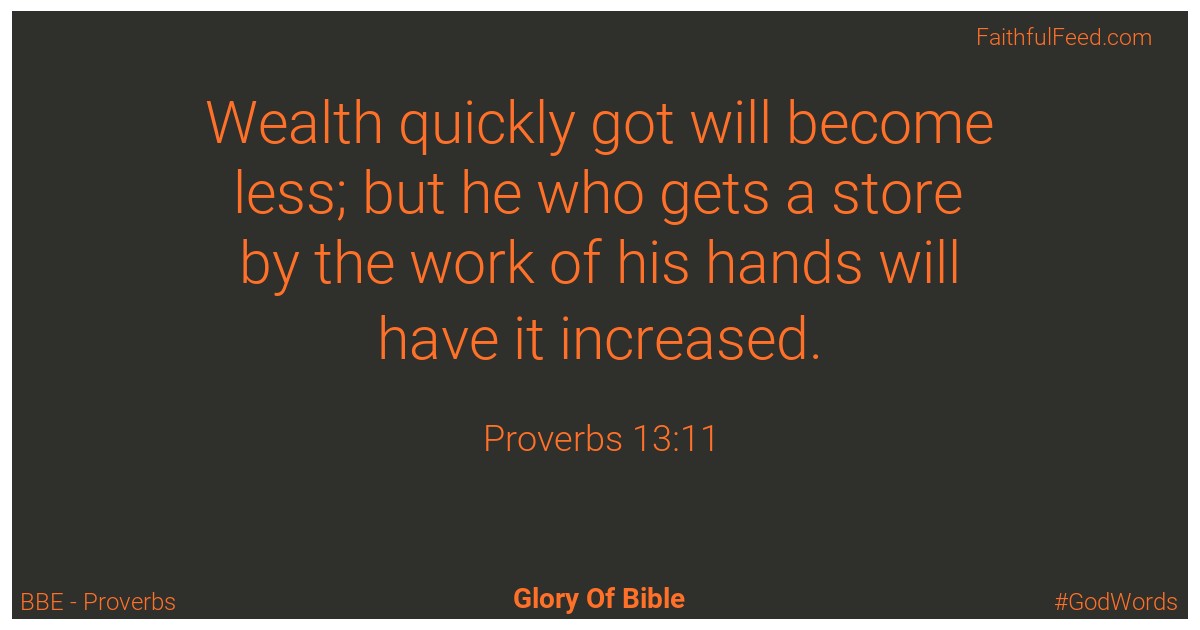 Proverbs 13:11 - Bbe