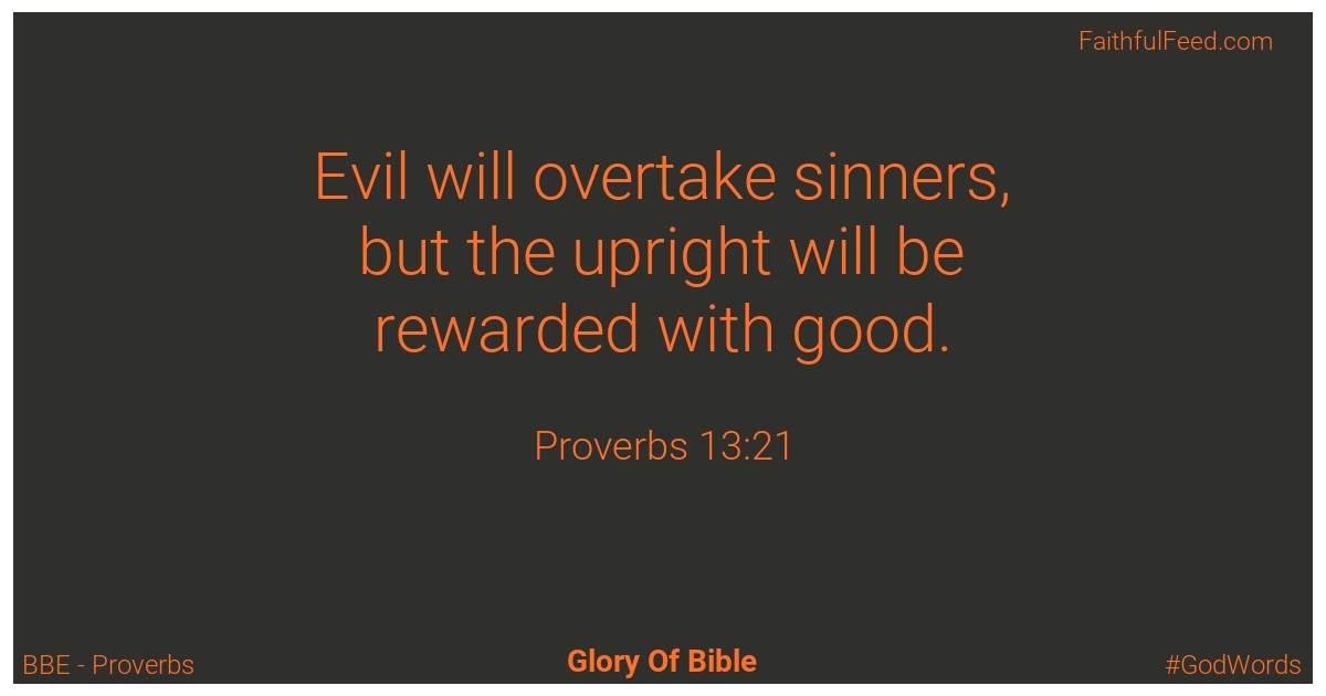 Proverbs 13:21 - Bbe