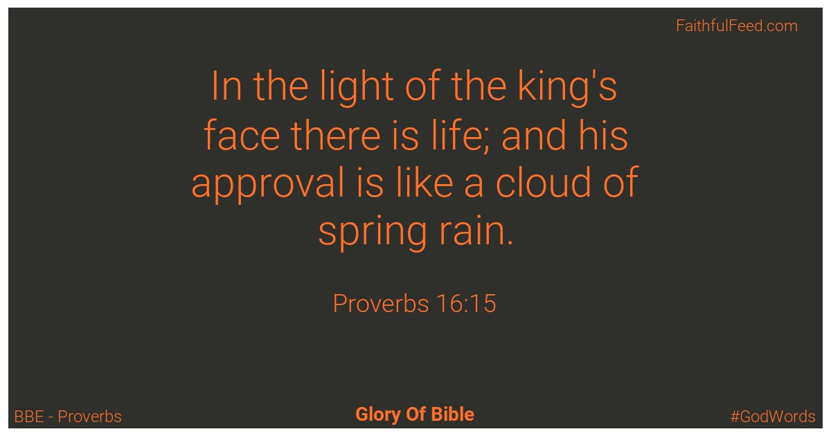 Proverbs 16:15 - Bbe