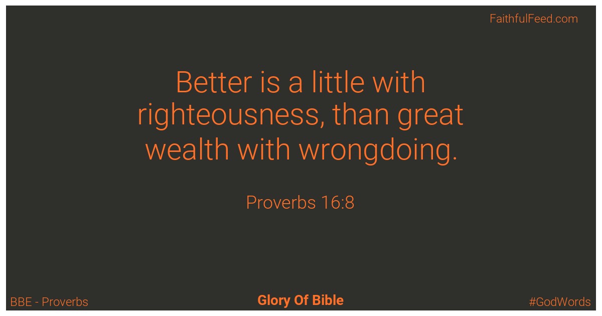 Proverbs 16:8 - Bbe