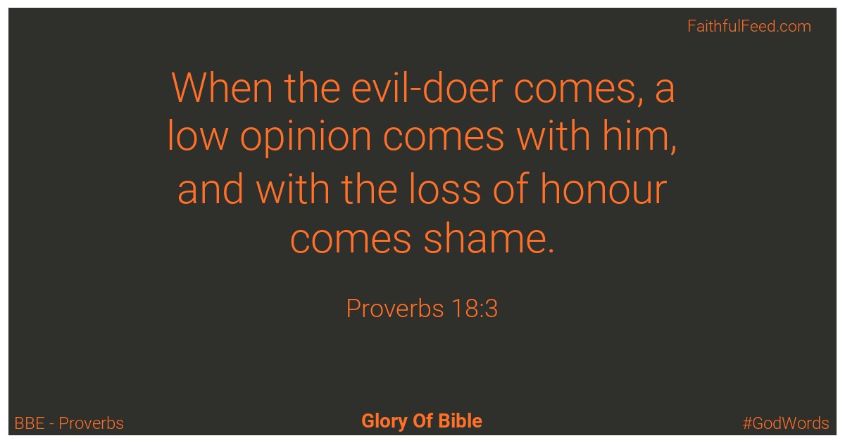 Proverbs 18:3 - Bbe