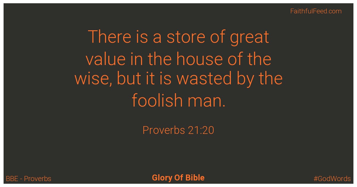 Proverbs 21:20 - Bbe