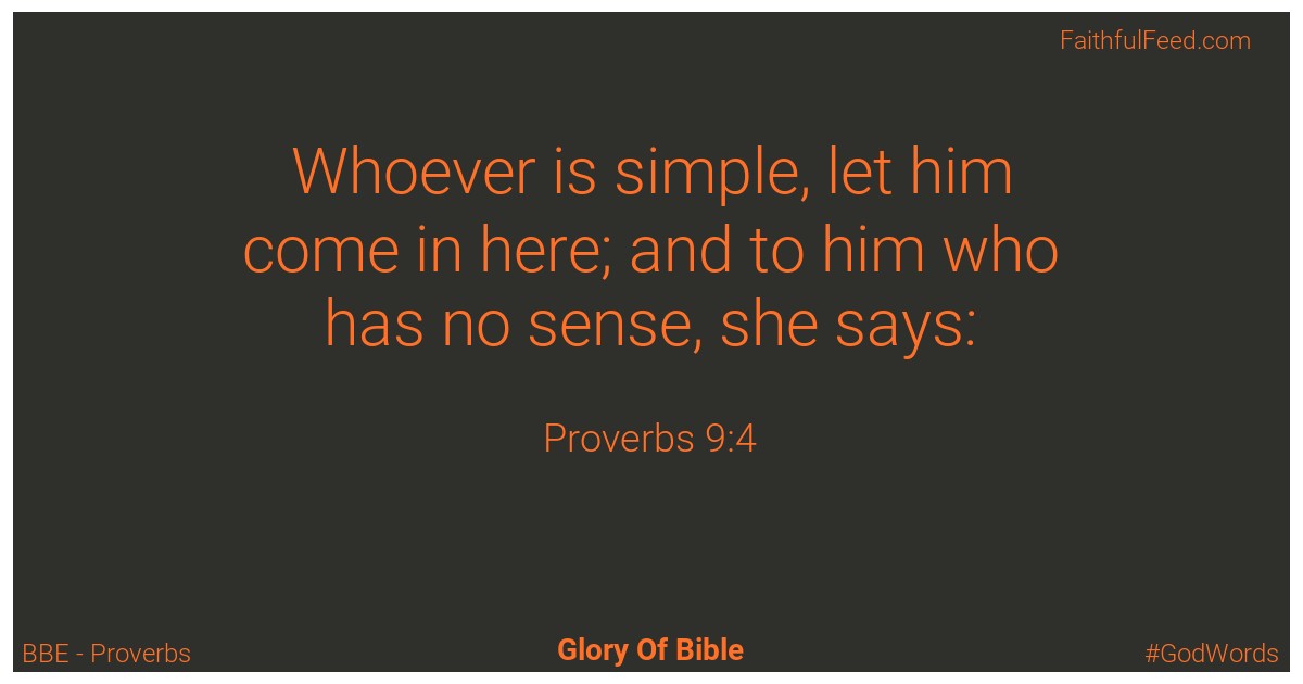 Proverbs 9:4 - Bbe