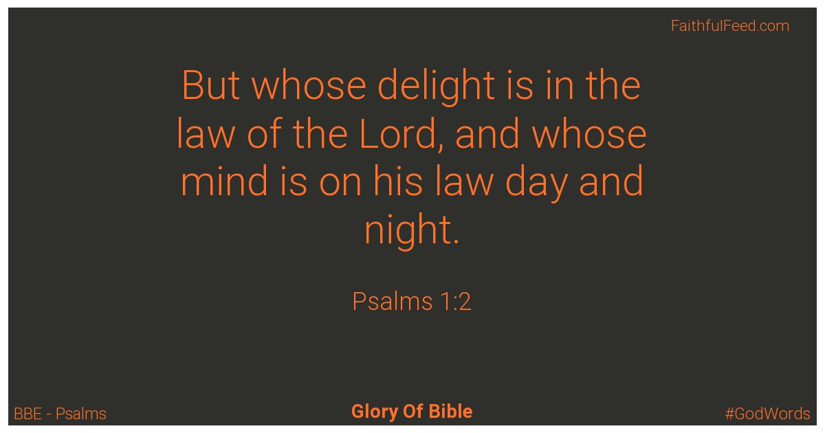 Psalms 1:2 - Bbe