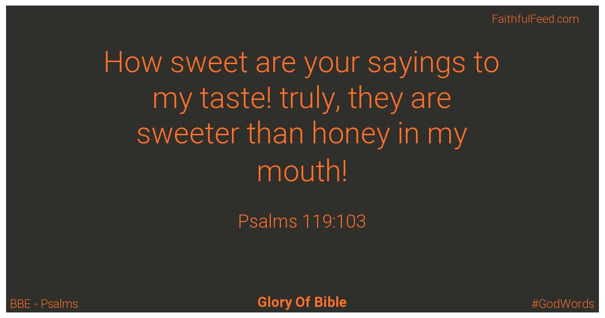 Psalms 119:103 - Bbe