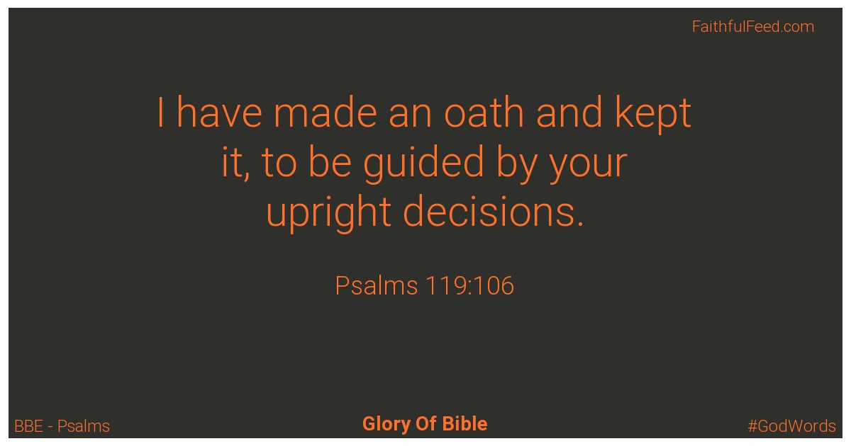 Psalms 119:106 - Bbe