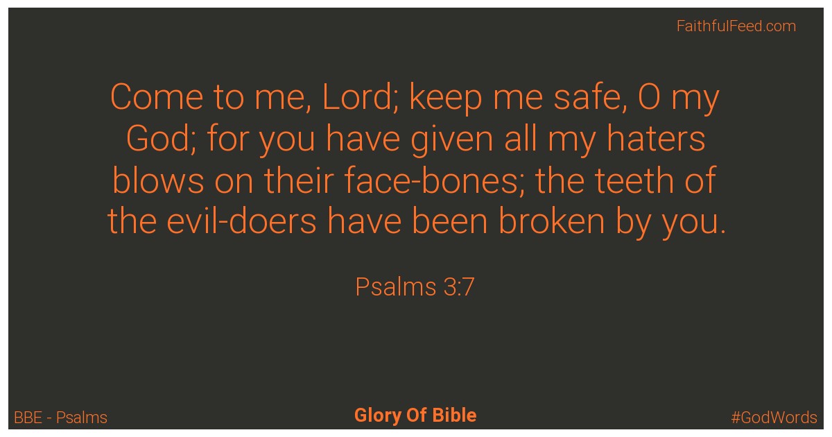 Psalms 3:7 - Bbe
