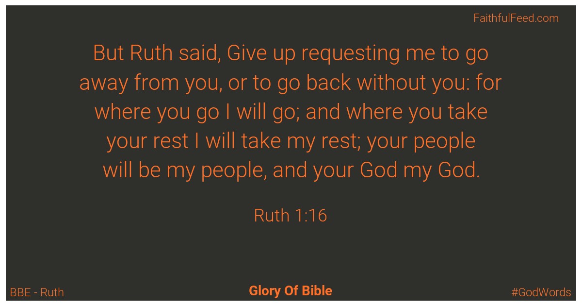 Ruth 1:16 - Bbe